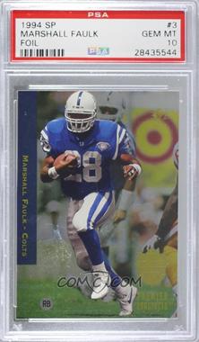 1994 SP - [Base] #3 - Marshall Faulk [PSA 10 GEM MT]