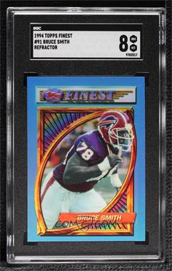 1994 Topps Finest - [Base] - Refractor #91 - Bruce Smith [SGC 8 NM/Mt]