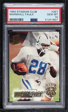 1994 Topps Stadium Club - [Base] #327 - Marshall Faulk [PSA 10 GEM MT]