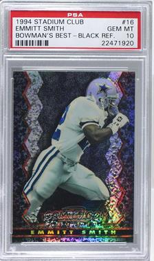 1994 Topps Stadium Club - Bowman's Best - Refractor #16.1 - Emmitt Smith [PSA 10 GEM MT]