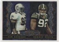 Tim Bowens, Reggie White