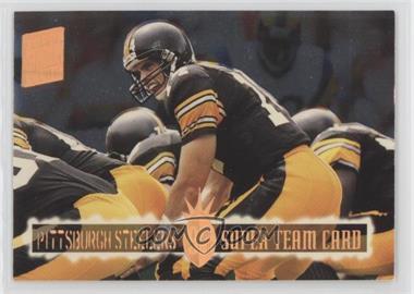 1994 Topps Stadium Club - Super Teams #23 - Pittsburgh Steelers
