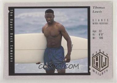 1994 Upper Deck - [Base] #32 - Heavy Weights - Thomas Lewis [EX to NM]