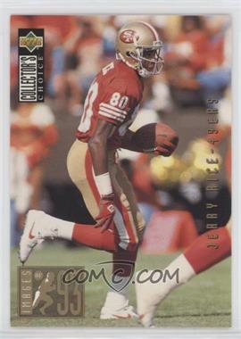 1994 Upper Deck Collector's Choice - [Base] #45 - Jerry Rice [Noted]