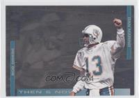 Bob Griese, Dan Marino