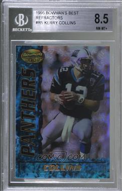 1995 Bowman's Best - [Base] - Refractor #5.2 - Kerry Collins [BGS 8.5 NM‑MT+]