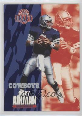 1995 Classic Draft Day - [Base] #17 - Troy Aikman