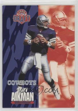 1995 Classic Draft Day - [Base] #17 - Troy Aikman