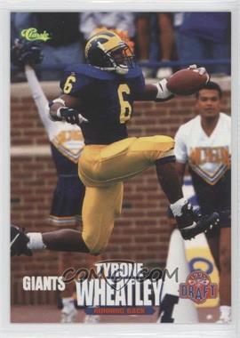 1995 Classic NFL Draft - [Base] #70 - Tyrone Wheatley