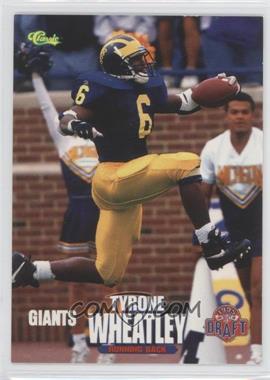 1995 Classic NFL Draft - [Base] #70 - Tyrone Wheatley