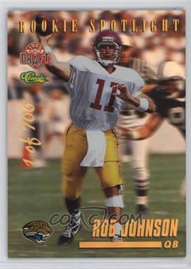1995 Classic NFL Draft - Rookie Spotlight - Holofoil #RS18 - Rob Johnson /700
