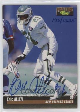 1995 Classic Pro Line - Autographs #_ERAL.2 - Eric Allen /1225