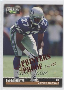 1995 Classic Pro Line - [Base] - Printers Proof #289 - Patrick Hunter /400