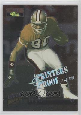 1995 Classic Pro Line - Game Breakers - Printers Proof #GB18 - Jerry Rice /175
