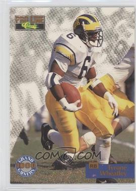 1995 Classic Pro Line - Grand Gainers #G-24 - Tyrone Wheatley