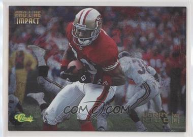 1995 Classic Pro Line - Impact #I-23 - Jerry Rice /4500