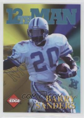 1995 Collector's Edge - 12th Man #11 - Barry Sanders