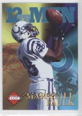 1995 Collector's Edge - 12th Man #8 - Marshall Faulk