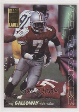 1995 Collector's Edge - Rookies - Black Label #17 - Joey Galloway