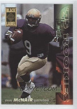 1995 Collector's Edge - Rookies - Black Label #6 - Steve McNair