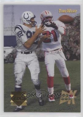 1995 Collector's Edge - Time Warp - 22K Gold #18 - Raymond Berry, Deion Sanders (Posed Shot of Both Trying to Catch Ball)