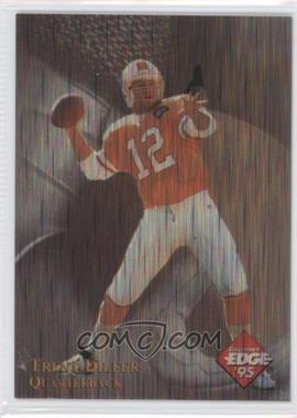 1995 Collector's Edge Excalibur - 22K - Prism #12.2 - Trent Dilfer