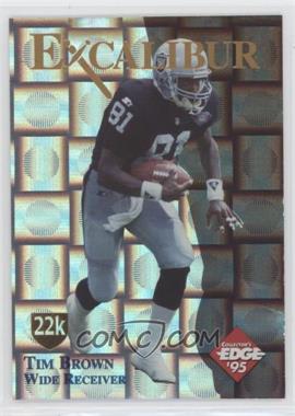 1995 Collector's Edge Excalibur - 22K - Silver Shield Prism #22.2 - Tim Brown /750 [Good to VG‑EX]