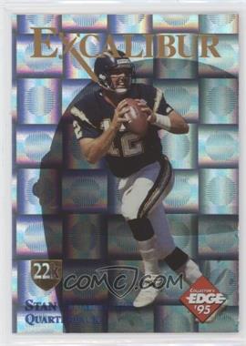 1995 Collector's Edge Excalibur - 22K - Silver Shield Prism #3.2 - Stan Humphries /750 [Good to VG‑EX]