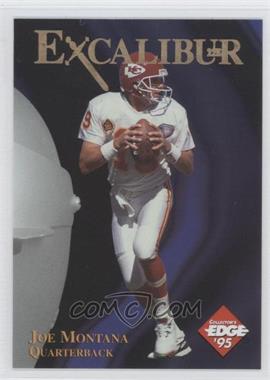 1995 Collector's Edge Excalibur - 22K #4.2 - Joe Montana