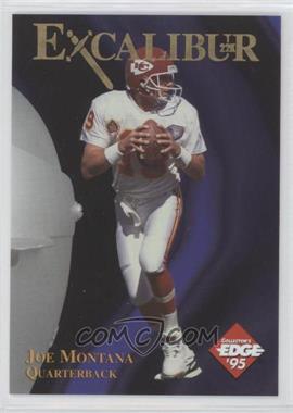 1995 Collector's Edge Excalibur - 22K #4.2 - Joe Montana