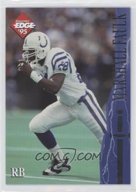 1995 Collector's Edge Excalibur - [Base] #32 - Marshall Faulk