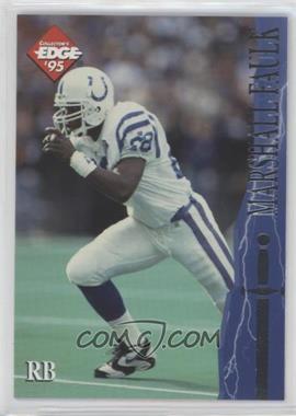 1995 Collector's Edge Excalibur - [Base] #32 - Marshall Faulk