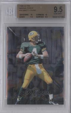 1995 Fleer Ultra - Magna Force #16 - Brett Favre [BGS 9.5 GEM MINT]