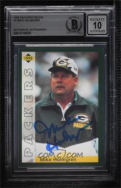 1995 Green Bay Packers Police - [Base] #1 - Mike Holmgren [BAS BGS Authentic]