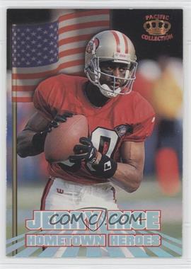 1995 Pacific - Hometown Heroes #HH-9 - Jerry Rice