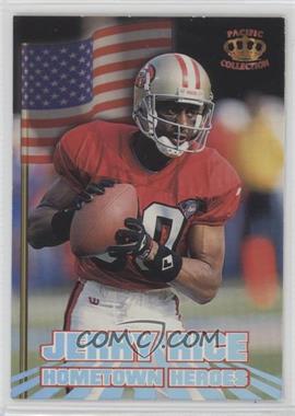 1995 Pacific - Hometown Heroes #HH-9 - Jerry Rice