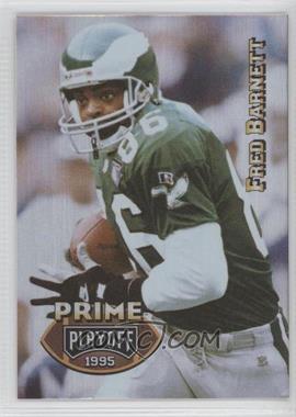 1995 Playoff Prime - [Base] #109 - Fred Barnett