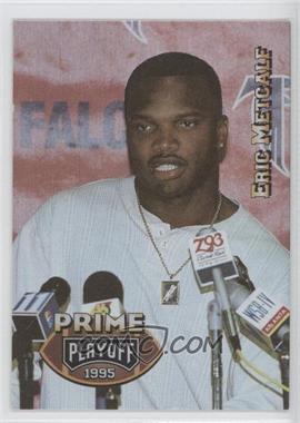 1995 Playoff Prime - [Base] #142 - Eric Metcalf