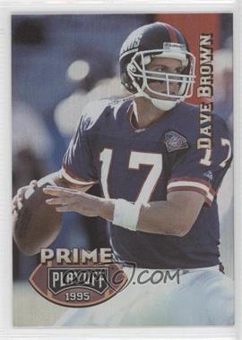 1995 Playoff Prime - [Base] #9 - Dave Brown