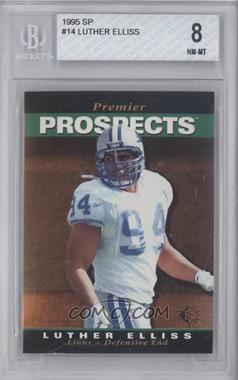 1995 SP - [Base] #14 - Luther Elliss [BGS 8 NM‑MT]