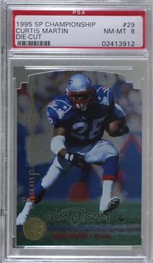 1995 SP Championship Series - [Base] - Die-Cut #29 - Curtis Martin [PSA 8 NM‑MT]