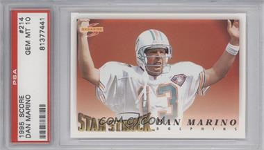 1995 Score - [Base] #214 - Star Struck - Dan Marino [PSA 10 GEM MT]