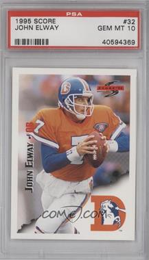 1995 Score - [Base] #32 - John Elway [PSA 10 GEM MT]