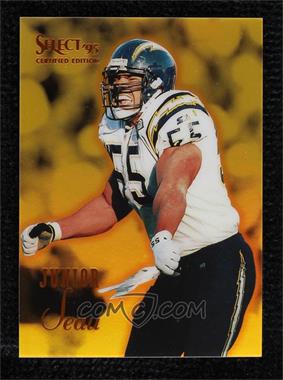 1995 Select Certified Edition - [Base] - Gold Mirror #47 - Junior Seau