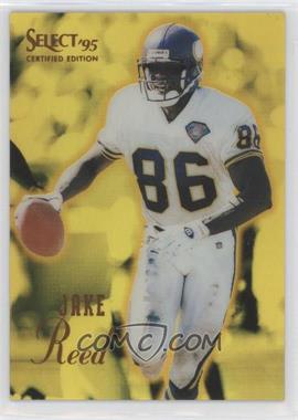 1995 Select Certified Edition - [Base] - Gold Mirror #60 - Jake Reed [EX to NM]