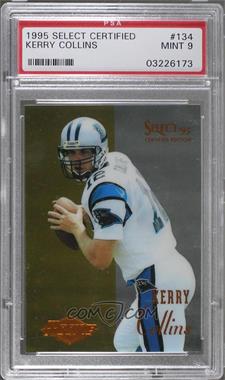 1995 Select Certified Edition - [Base] #134 - Kerry Collins [PSA 9 MINT]