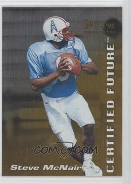 1995 Select Certified Edition - Certified Future #2 - Steve McNair
