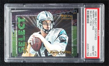 1995 Select Certified Edition - Select Few - Dufex #16 - Kerry Collins /2250 [PSA 10 GEM MT]