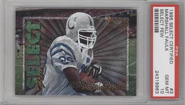 1995 Select Certified Edition - Select Few - Dufex #3 - Marshall Faulk /2250 [PSA 10 GEM MT]