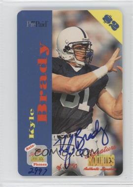 1995 Signature Rookies Auto-Phonex - $2 Phone Cards - Autographs #20 - Kyle Brady /3750